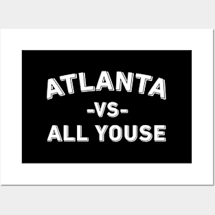 Atlanta Vs All Youse For Atlanta Posters and Art